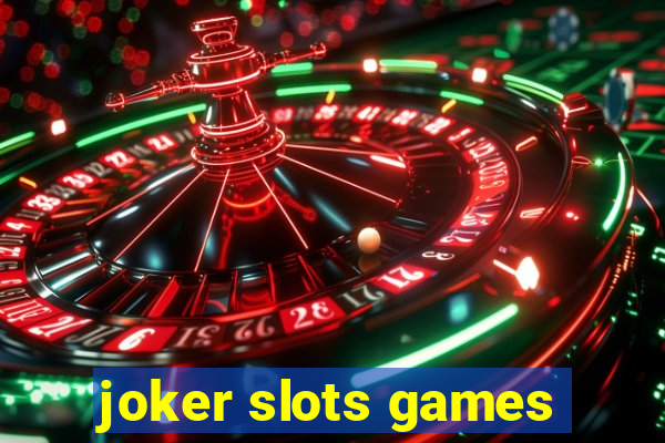 joker slots games