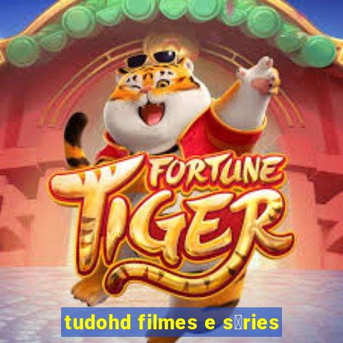 tudohd filmes e s茅ries