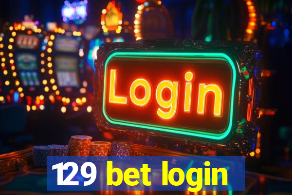 129 bet login