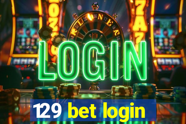 129 bet login