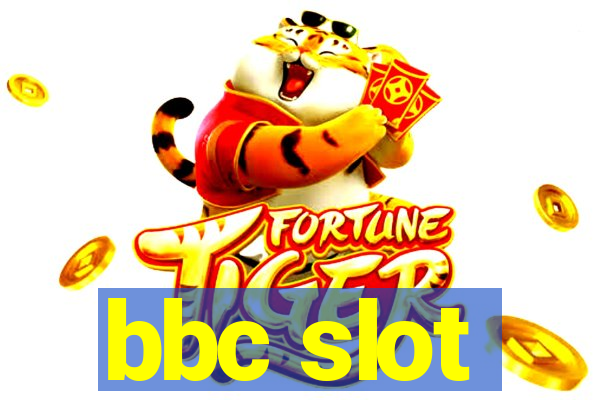 bbc slot