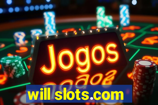 will slots.com