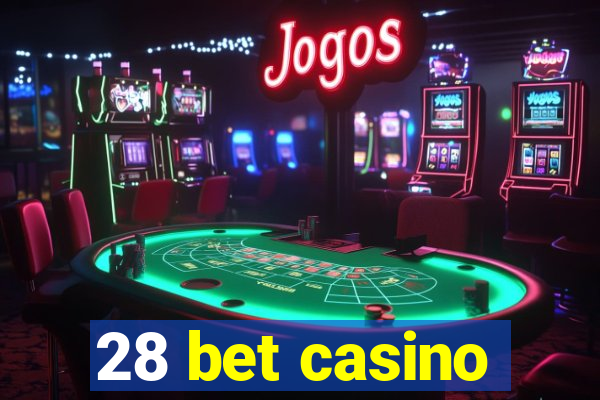 28 bet casino