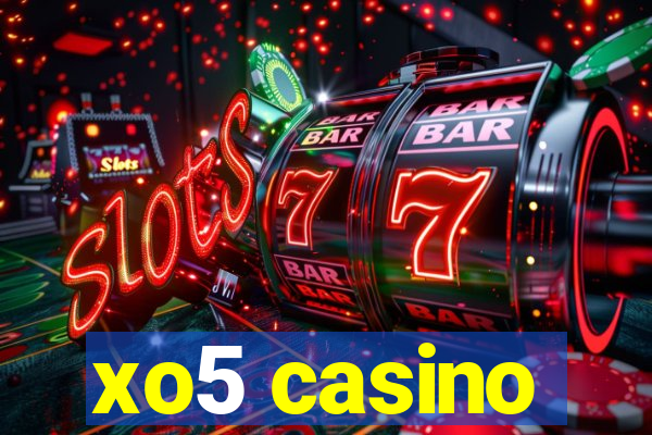 xo5 casino