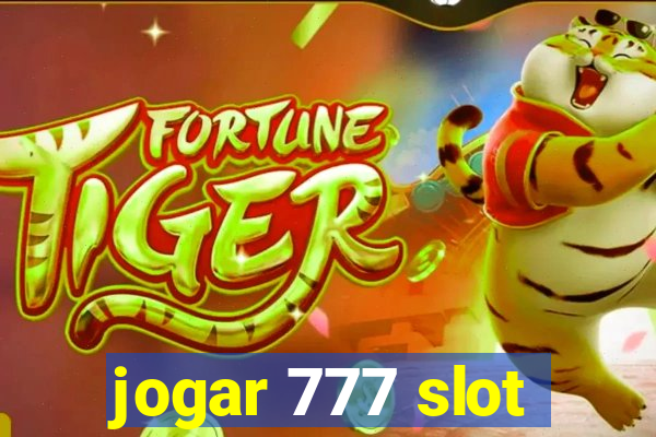 jogar 777 slot