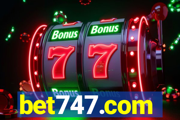 bet747.com