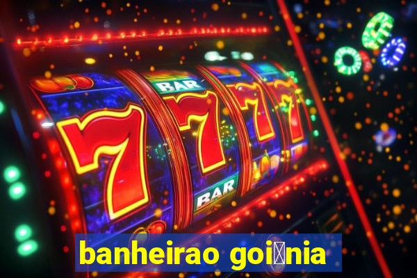 banheirao goi芒nia