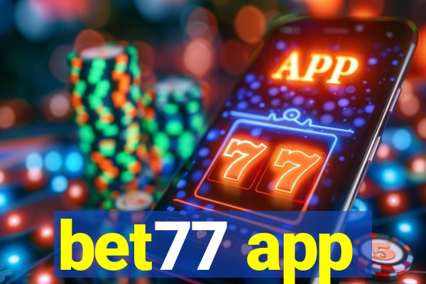 bet77 app