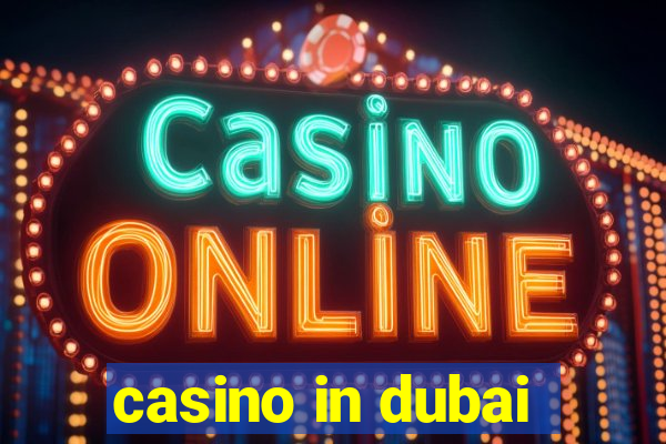 casino in dubai