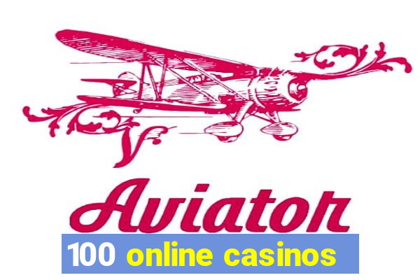 100 online casinos