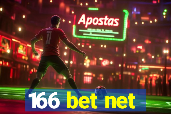 166 bet net