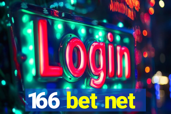 166 bet net