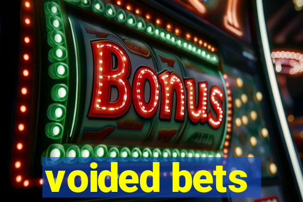 voided bets