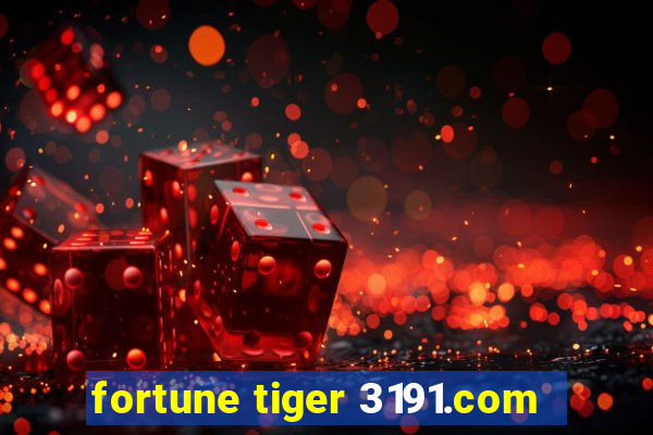 fortune tiger 3191.com