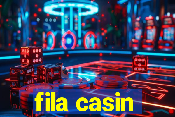 fila casin