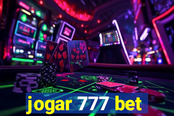 jogar 777 bet