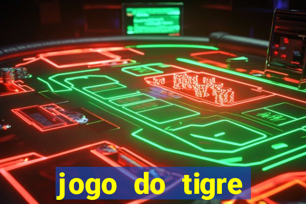 jogo do tigre baixar apk