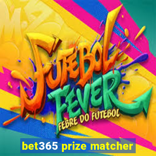 bet365 prize matcher