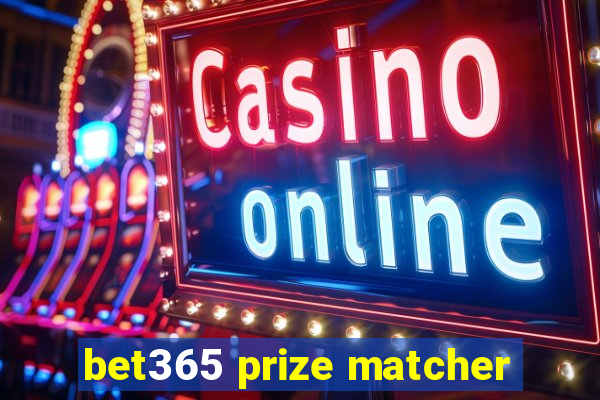 bet365 prize matcher