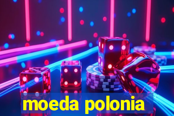 moeda polonia