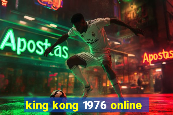 king kong 1976 online