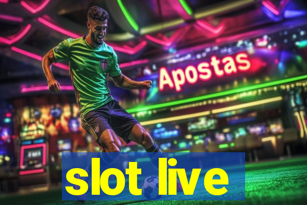 slot live