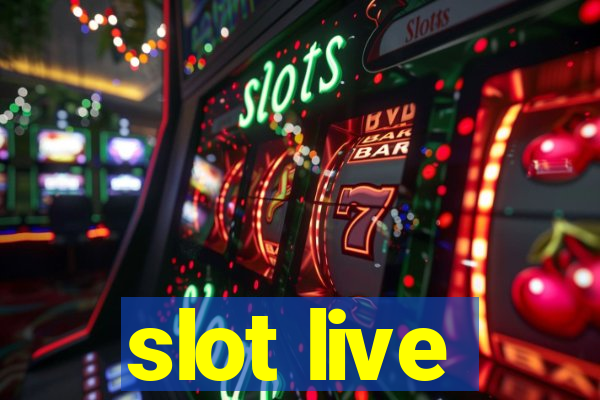 slot live