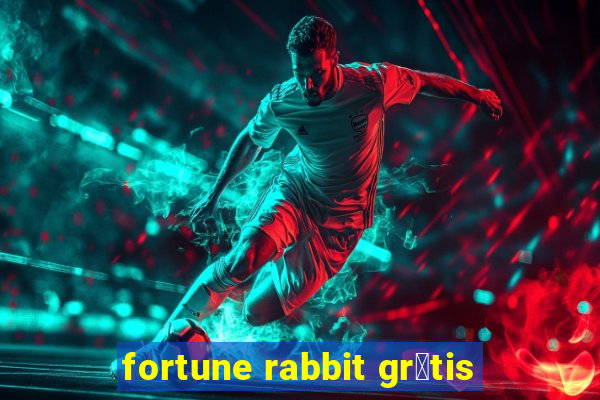 fortune rabbit gr谩tis