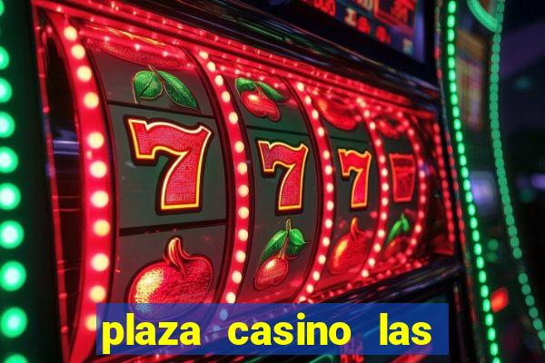 plaza casino las vegas nv