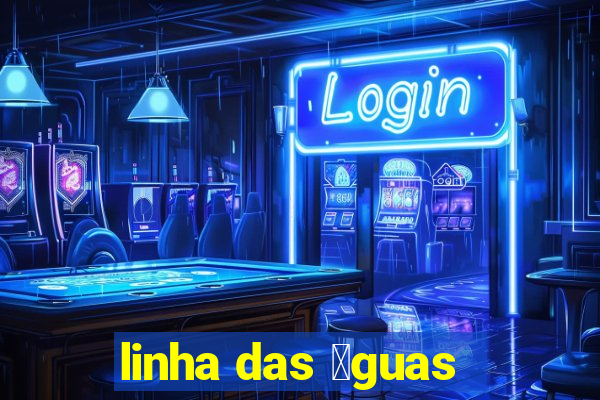 linha das 谩guas