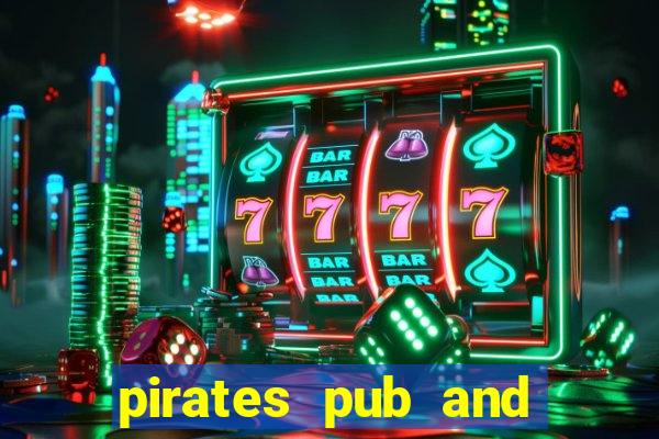 pirates pub and grub menu