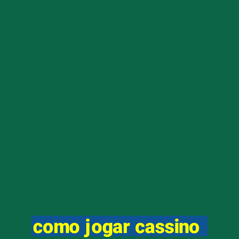 como jogar cassino