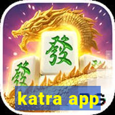 katra app