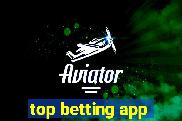 top betting app