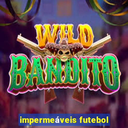 impermeáveis futebol