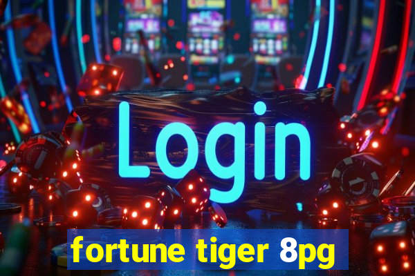 fortune tiger 8pg