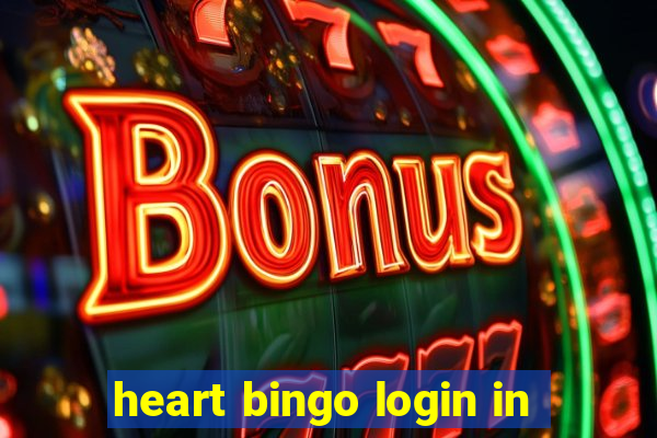 heart bingo login in