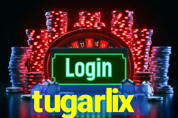 tugarlix