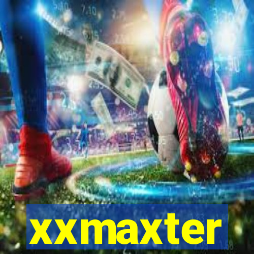 xxmaxter