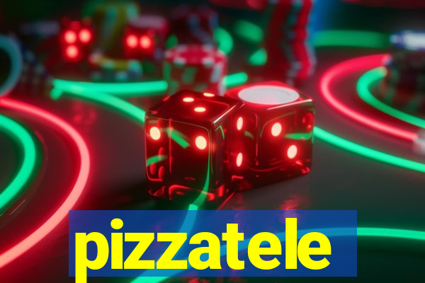 pizzatele