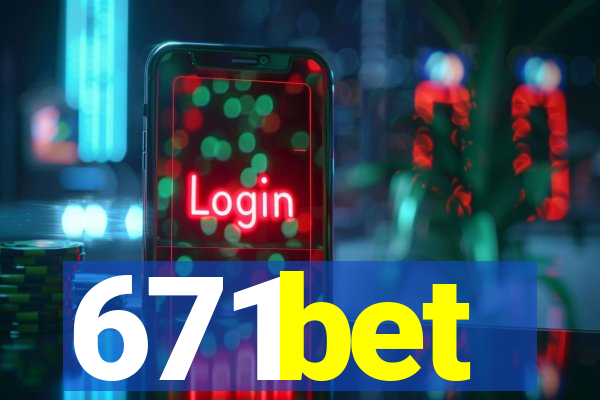 671bet