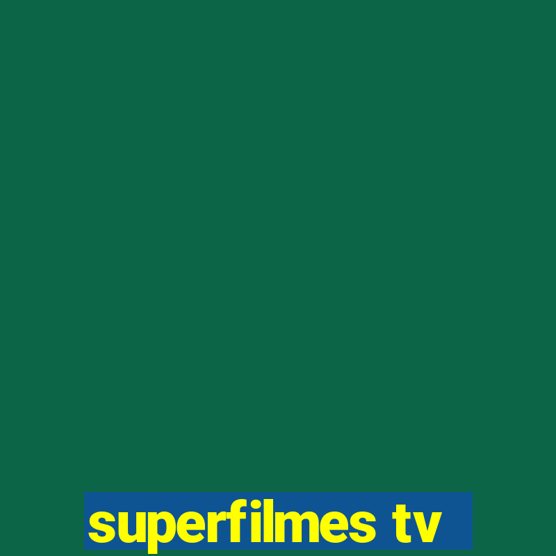 superfilmes tv