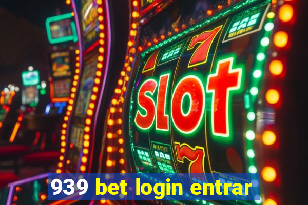 939 bet login entrar