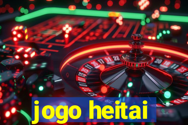 jogo heitai