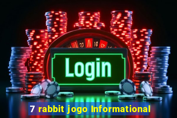 7 rabbit jogo Informational