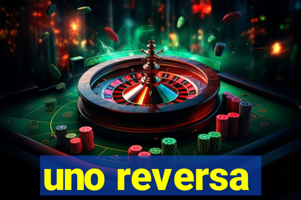 uno reversa