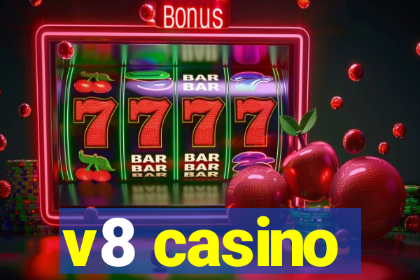 v8 casino