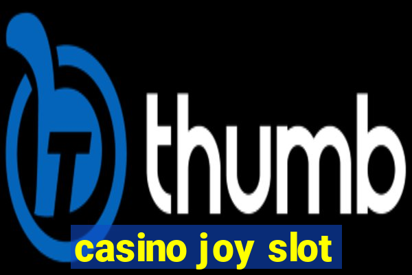 casino joy slot