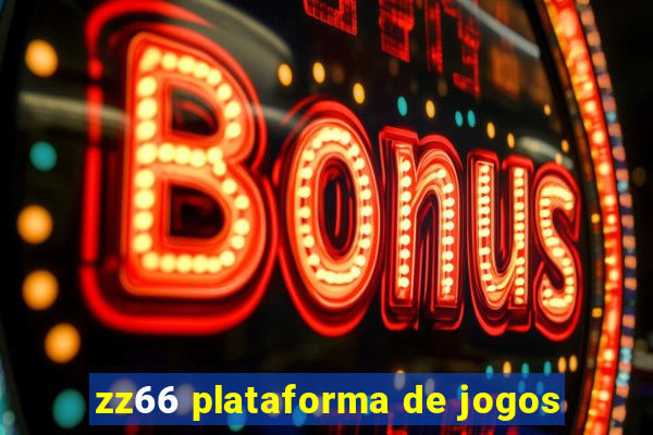 zz66 plataforma de jogos