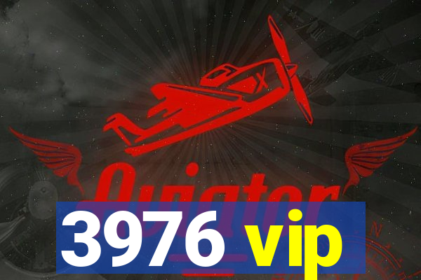 3976 vip